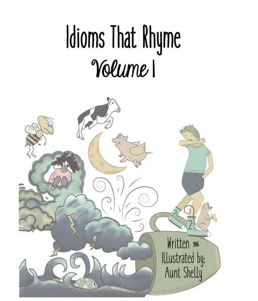 Idioms That Rhyme Volume 1