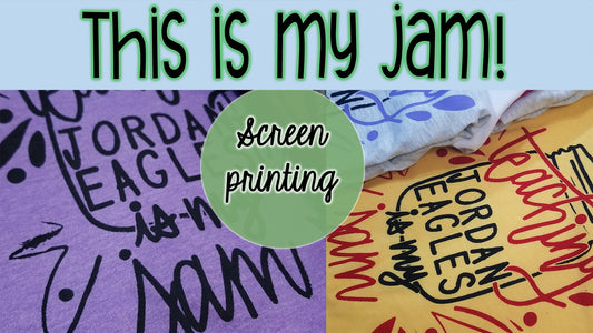 Screen Printing is my Jam