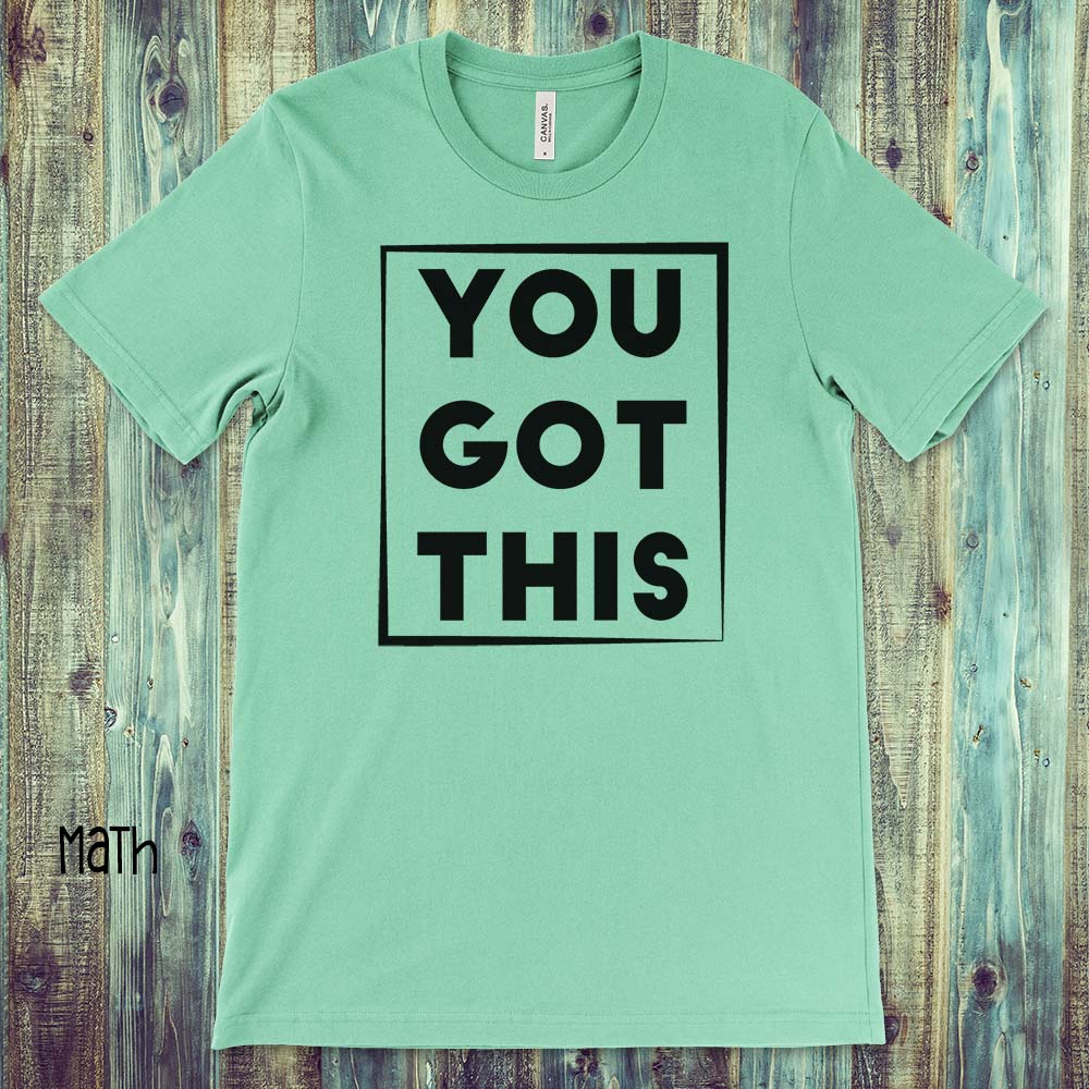 You got this Tee