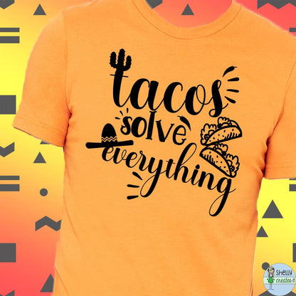Tacos solve everything - XS / Orange Tee - Shirt